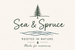 Sea &amp; Spruce - Home